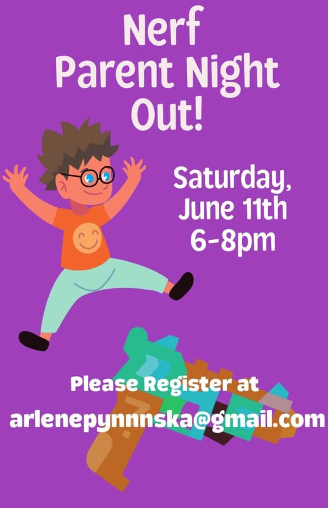 Nerf Parent’s Night Out – June 11th
